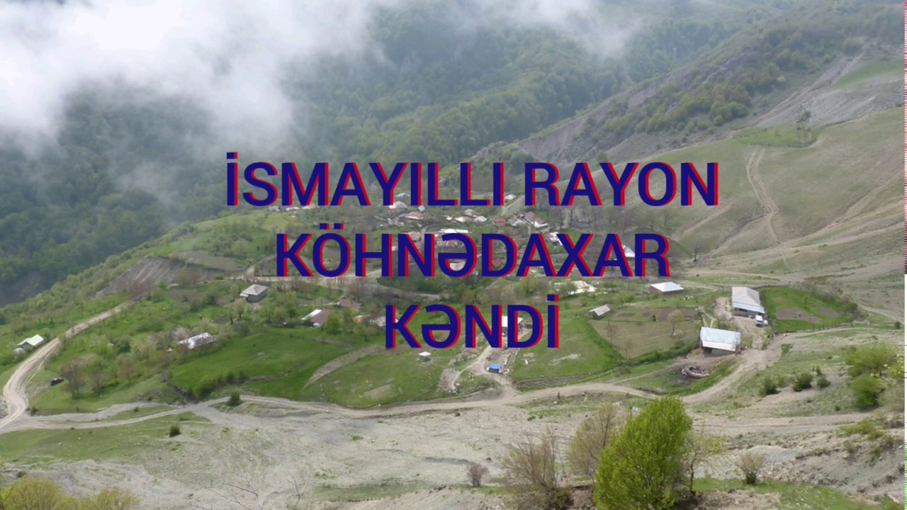 İsmayıllı rayon Köhnədaxar kəndi ___ İsmayilli rayon Kohnedaxar kendi