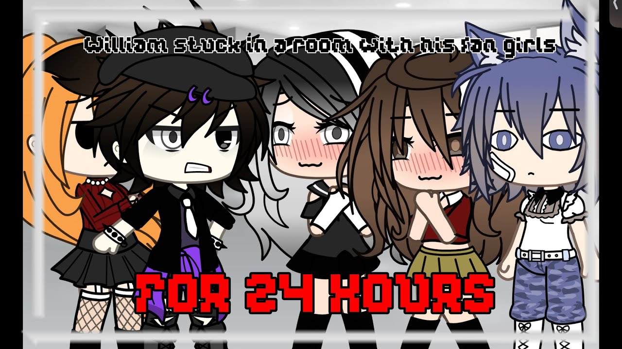 William stuck in a room with his fangirls for 24 hours || Gacha life || Aremax Gacha