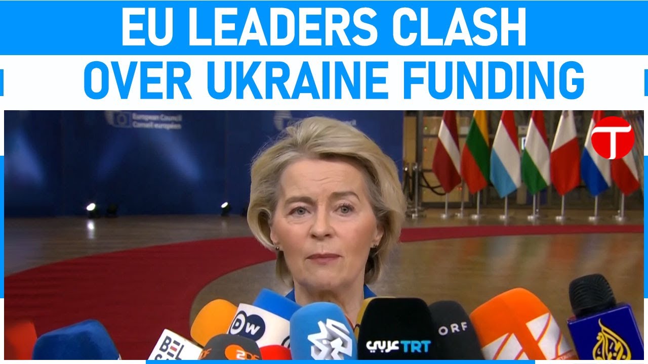 EU Split Over Ukraine Funding as Leaders Debate Russian Assets