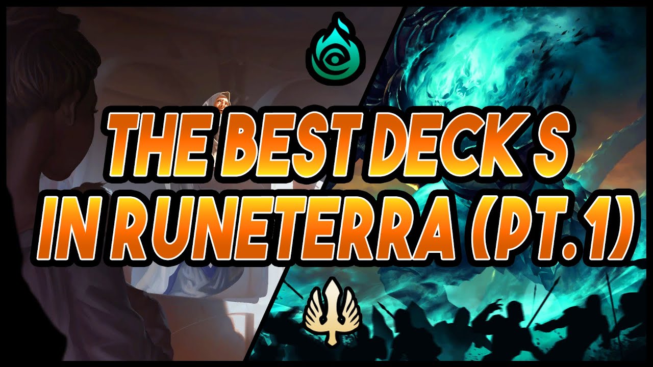 The Best Decks in Runeterra (Part 1 of 3) | Top Runeterra Decks | Legends Of Runeterra Gameplay