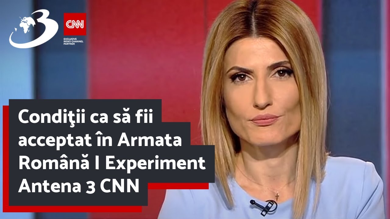 Condiţii ca să fii acceptat în Armata Română | Experiment Antena 3 CNN