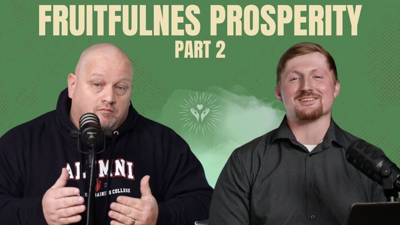 Fruitfulness Prosperity Part 2 | New Creation Realities with Jerry Kelley and Joshua Smith