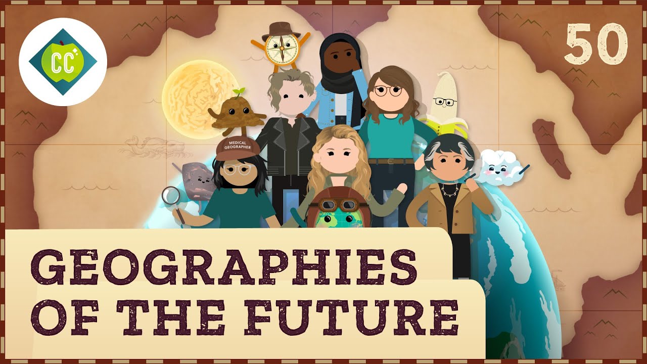 Geographies of the Future: Crash Course Geography #50