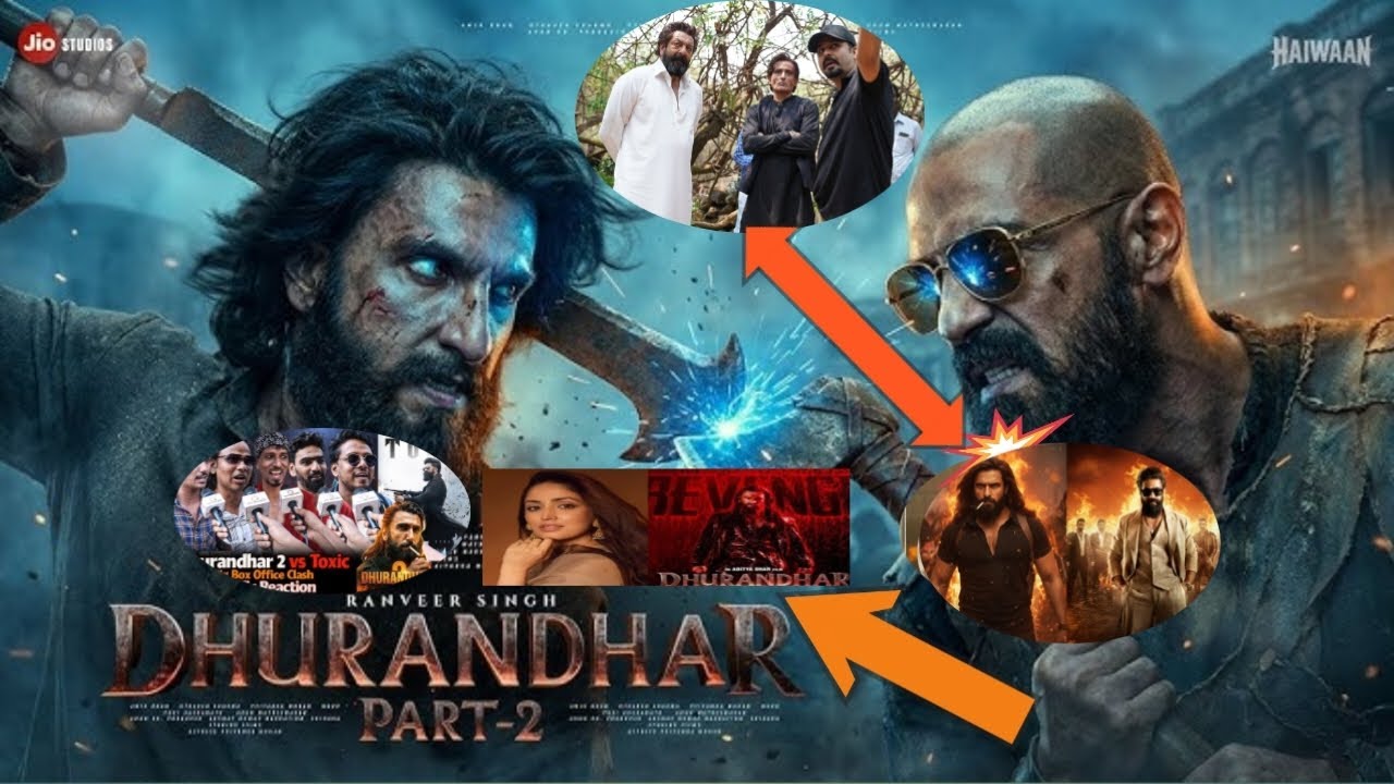 Dhurandhar 2 The Revenge Opening Day ? 250 करोड़