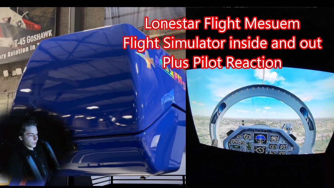 Flight Simulator, Inside, Outside and Pilots facial reaction. Lonestar Flight Museum Houston Texas