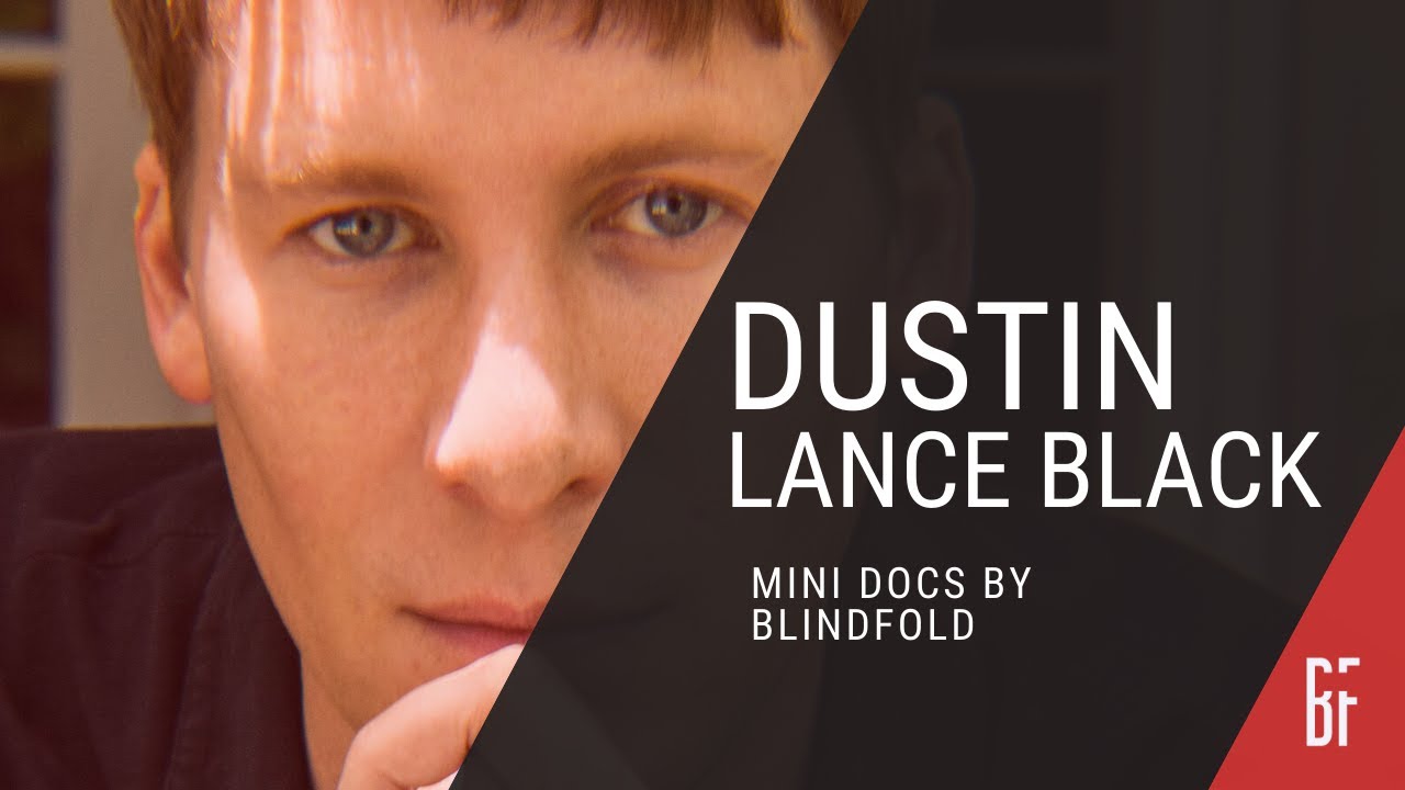 Dustin Lance Black - Mini Docs by Blindfold