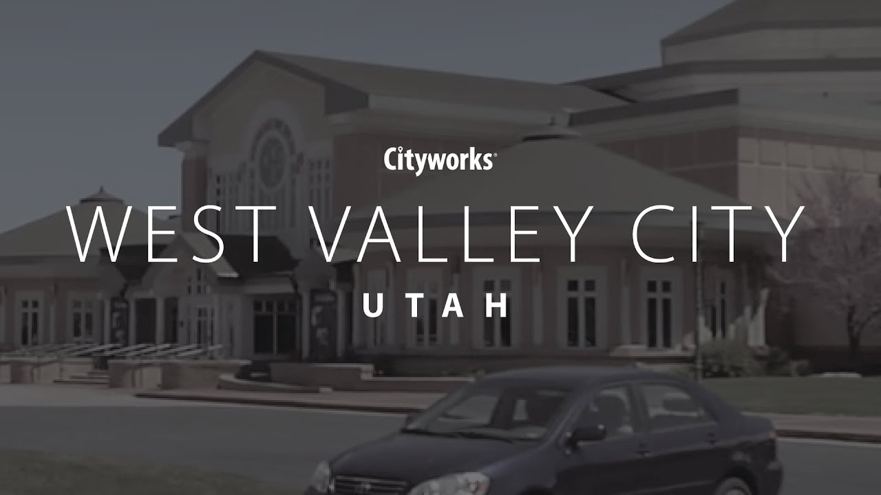 Cityworks Customer: West Valley City, Utah