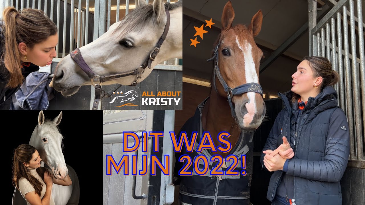 Eindjaarsvideo 2022 - Alle hoogtepunten van mijn paarden! ✰vlog 270✰ | Kristy Snepvangers |