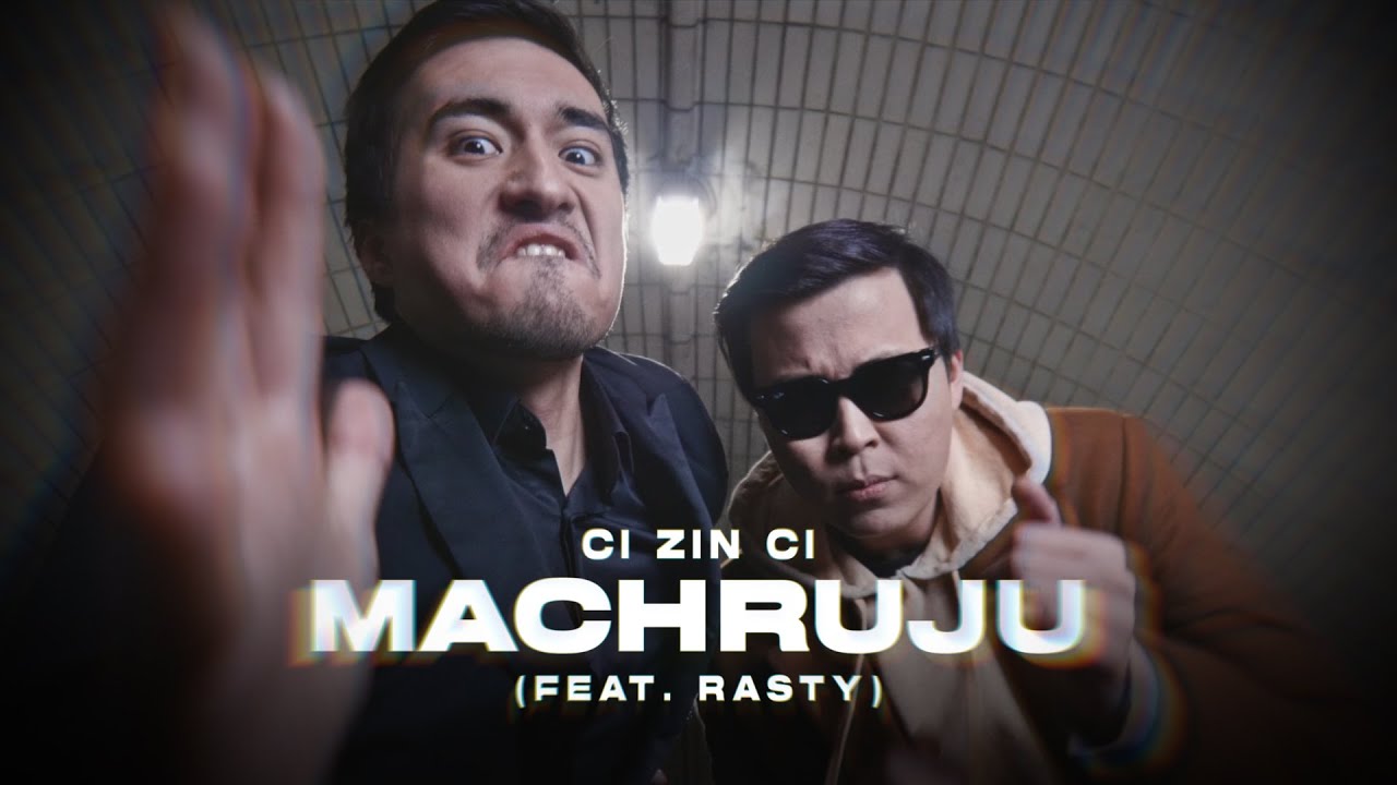 CI ZIN CI - Machruju (feat.RASTY)