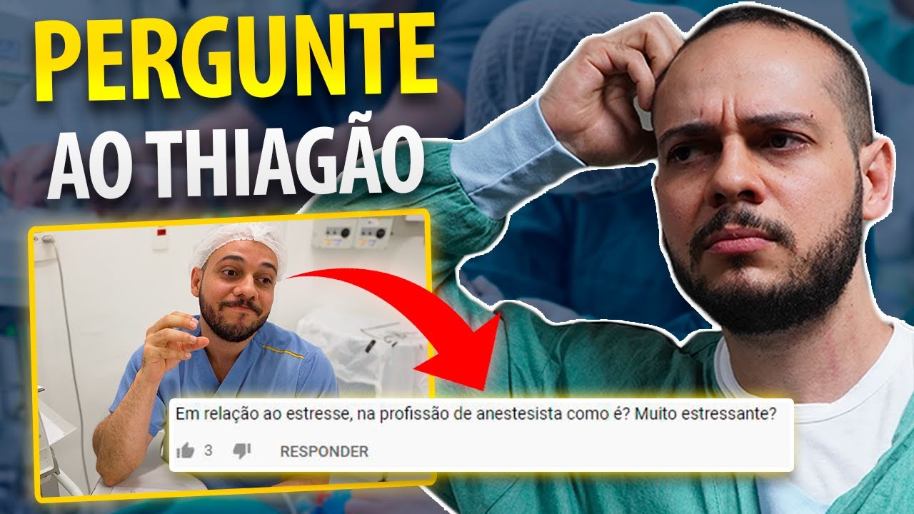 Anestesista tem muito estresse? Pergunte ao Thiagão.