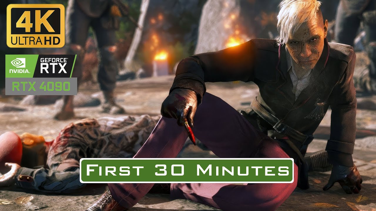 First 30 Minutes of Far Cry 4 - 4K Ultra Settings on RTX 4090