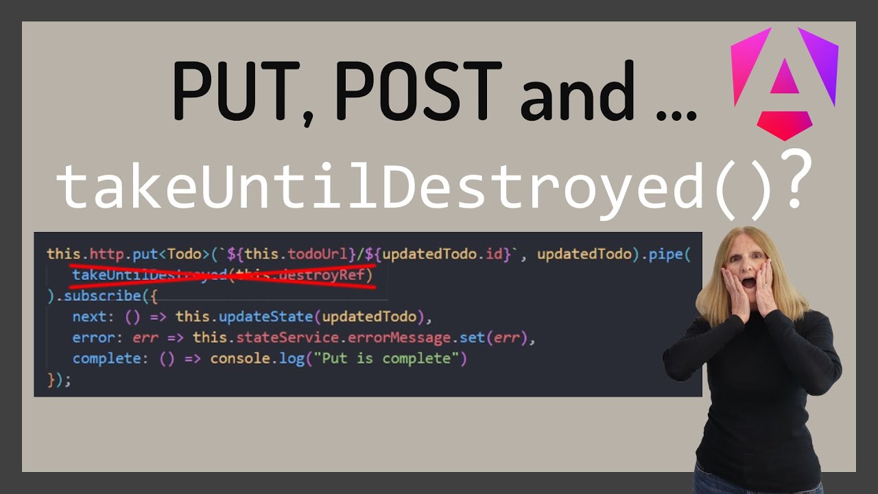 Не использовать takeUntilDestroyed() с HTTP-методами PUT, POST или DELETE в Angular?