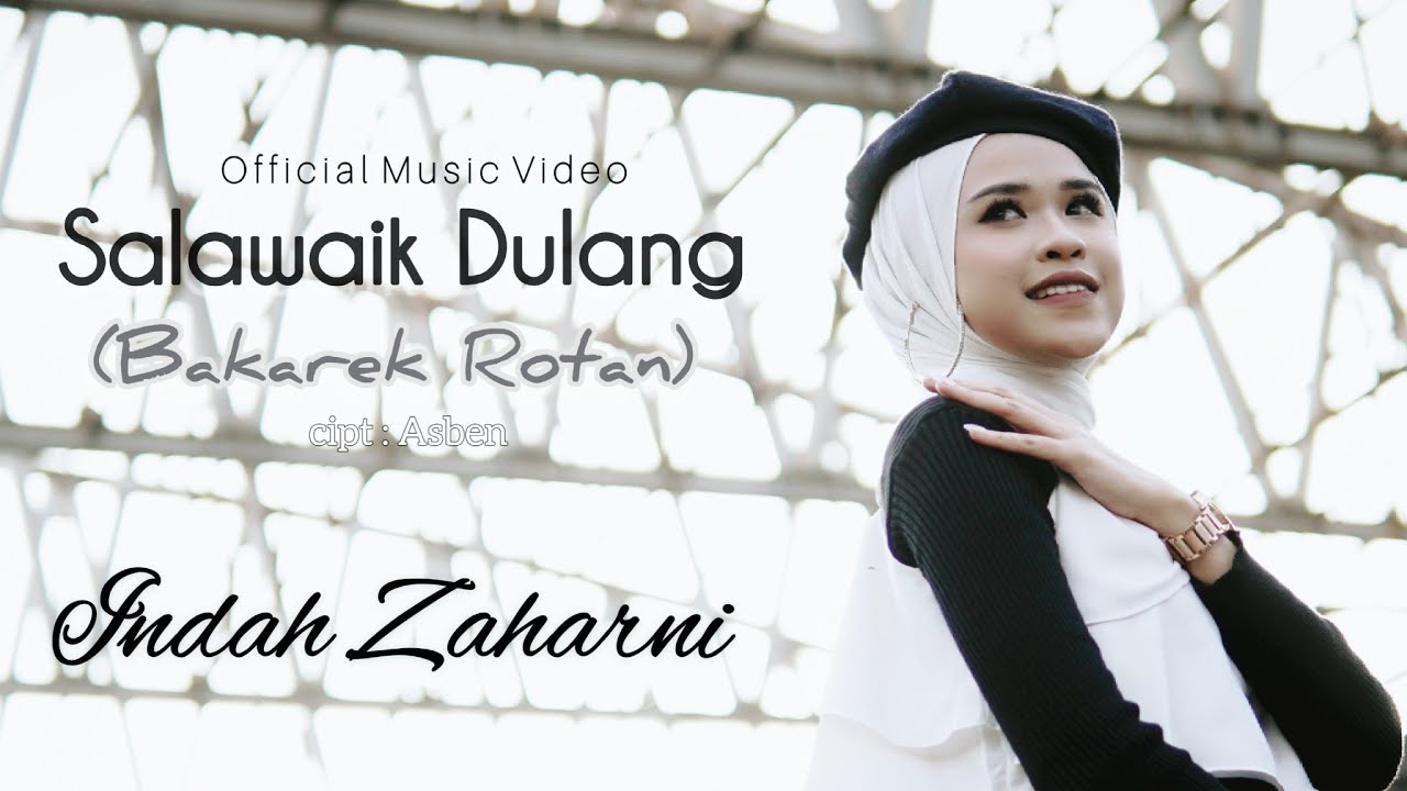INDAH ZAHARNI - SALAWAIK DULANG cipt: Asben | Official Music Video | LAGU MINANG TERBARU 2022