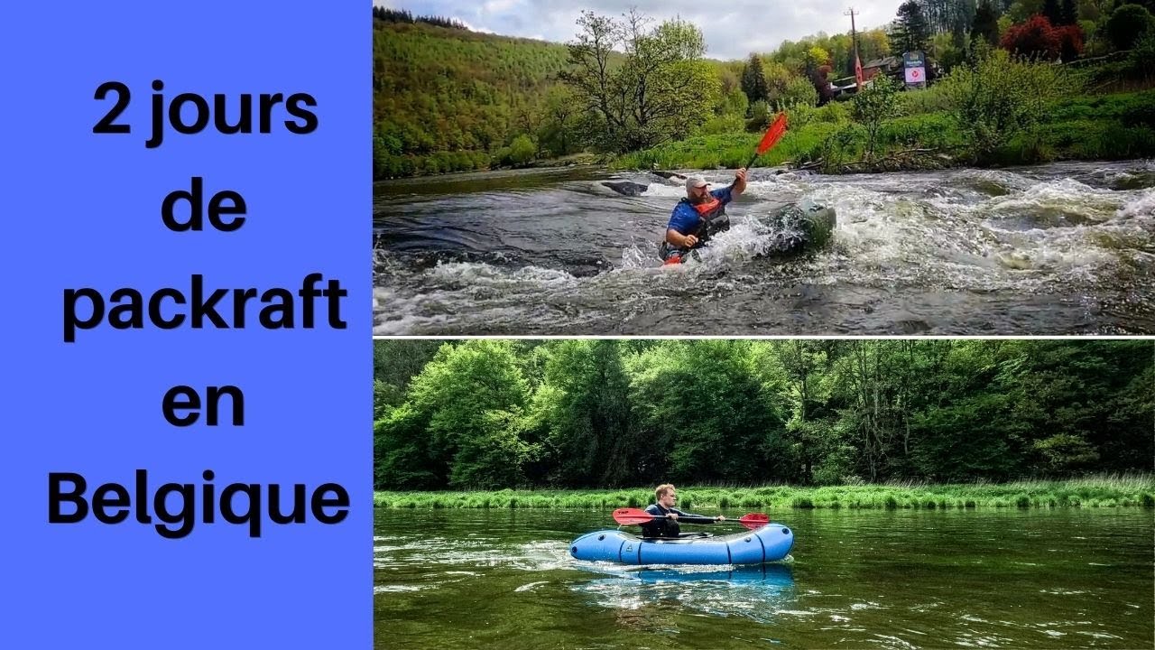 [Rando] Deux jours de packraft sur la Semois en Belgigue avec @grizzlyoutdoorpackrafting