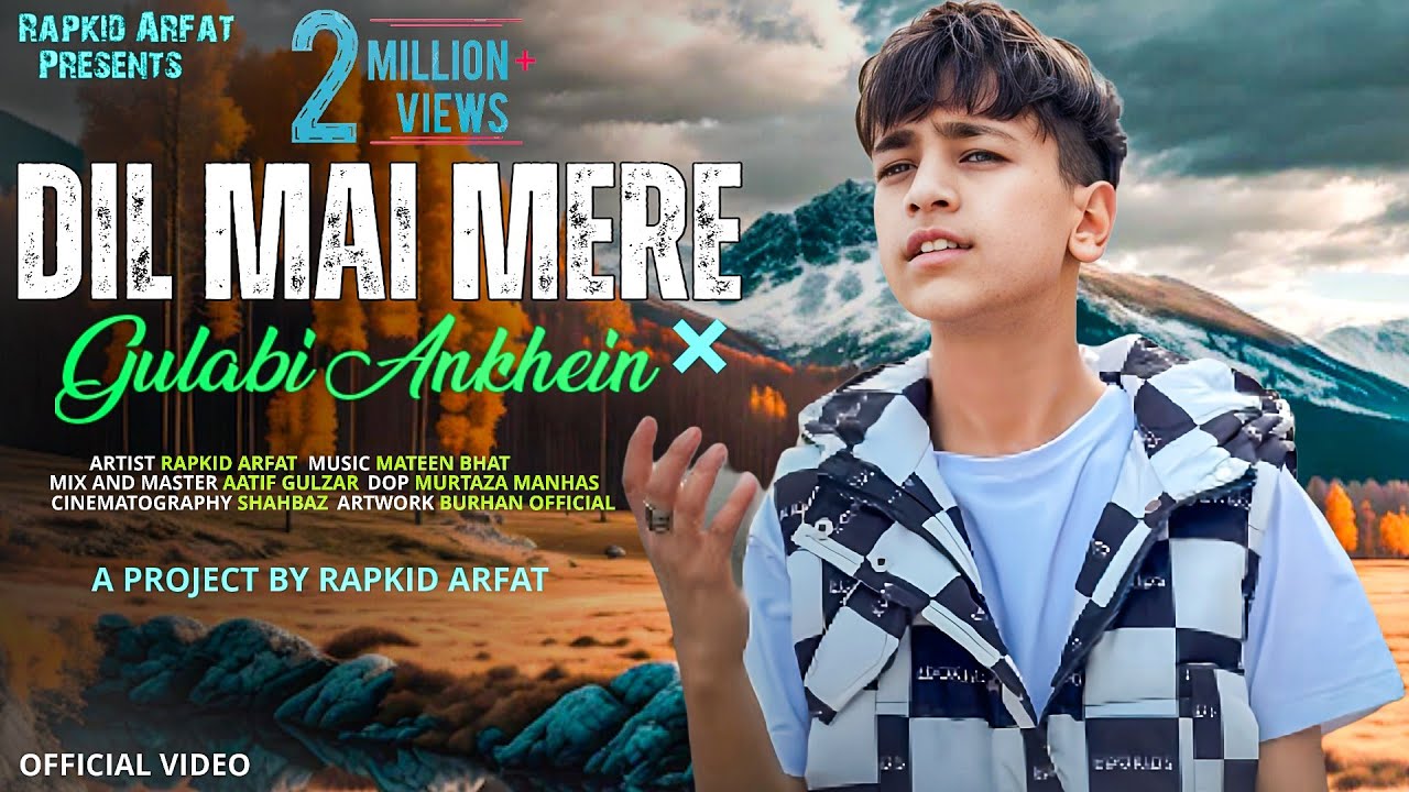 Dil Mai Mere | Gulabi Ankhein | Cover Song | Rapkid Arfat