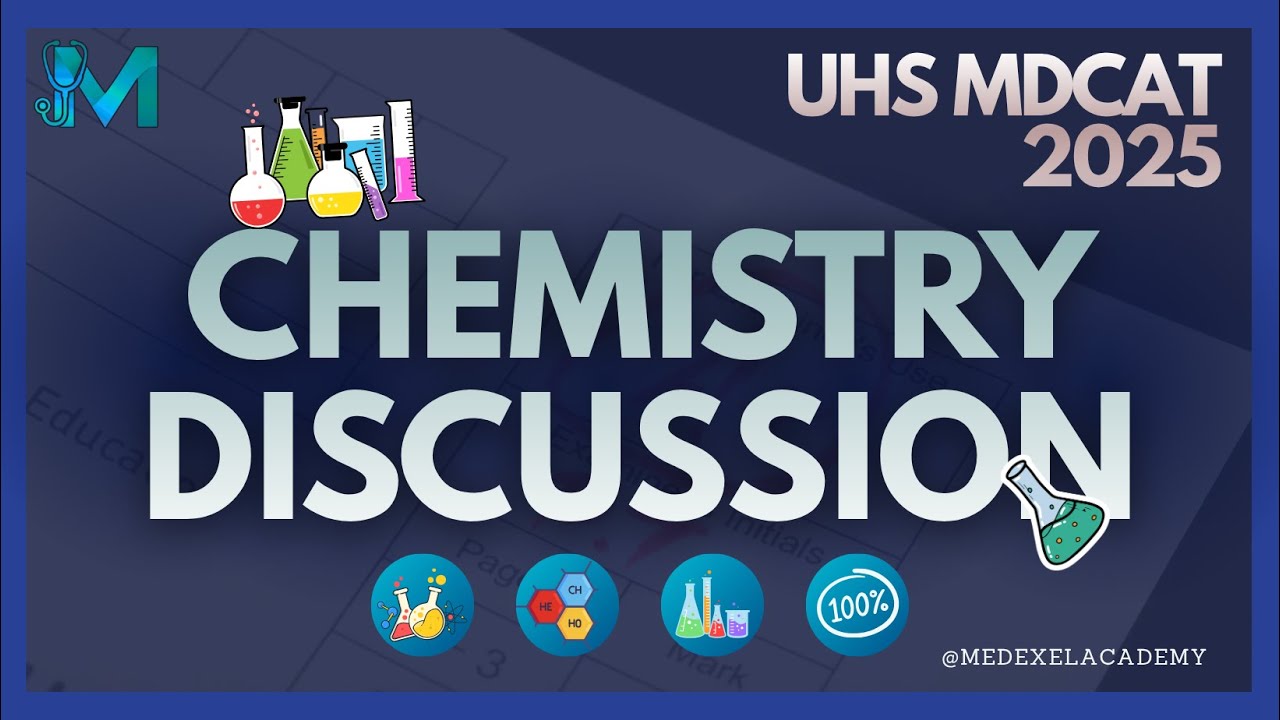 CHEMISTRY UHS MDCAT 2025 DISCUSSION BY SIR USMAN HAMEED | MEDEXEL MDCAT 2025
