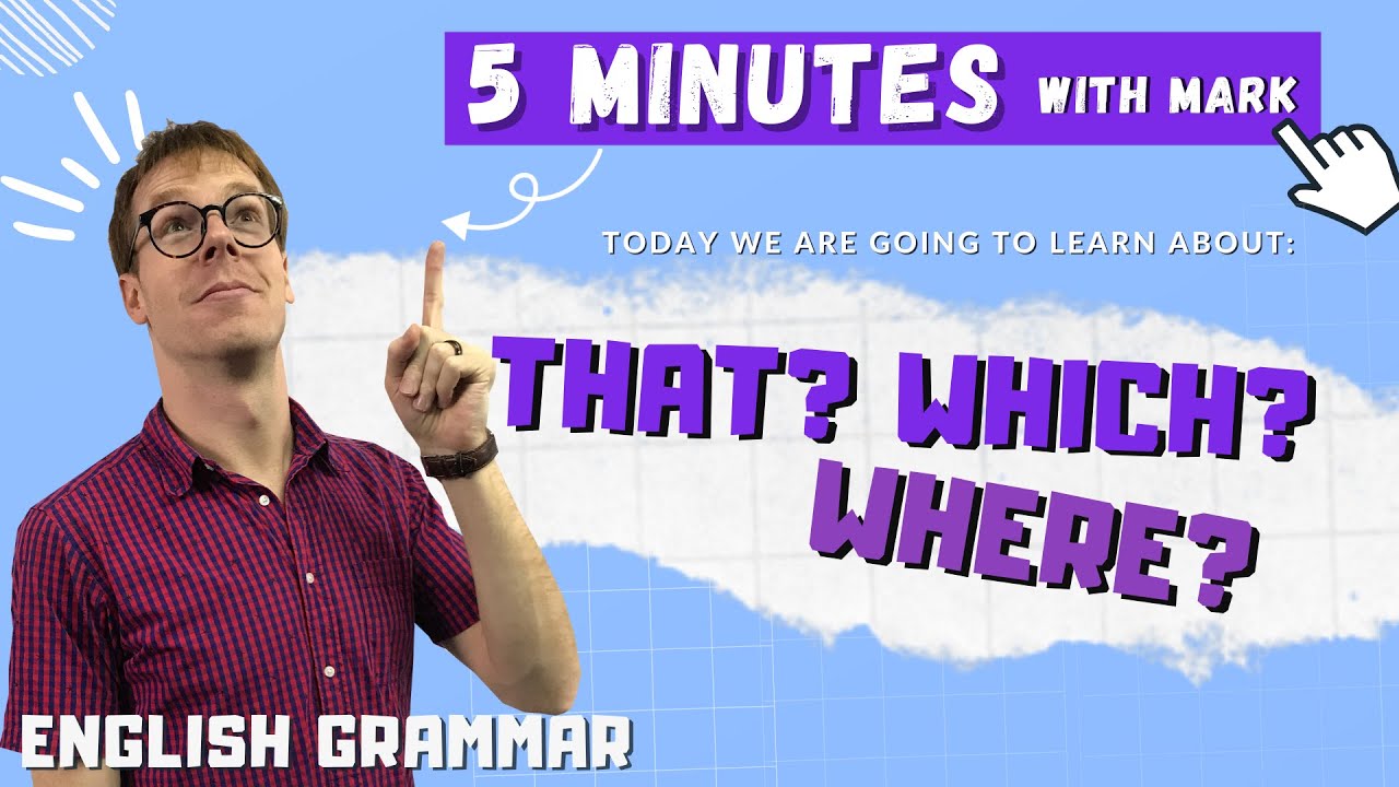 👨🏼‍🏫  5mins English with Mark 👨🏼‍🏫 Where/Which/That-Relative Clauses - English Grammar-Intermediate