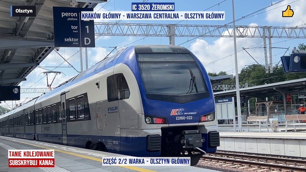 Pociąg Train Zug IC 3520 ŻEROMSKI Krak&oacute;w Gł&oacute;wny - Warszawa Centralna - Olsztyn Gł&oacute;wny  Część 2/2