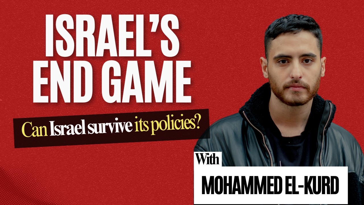 Israel’s End Game w/ Mohammed El-Kurd