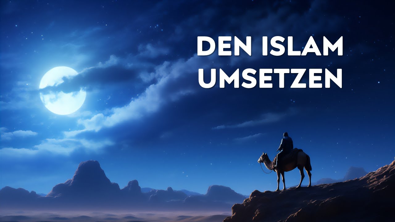 Den Islam umsetzen | Sh. Muhammad ad-Dadaw