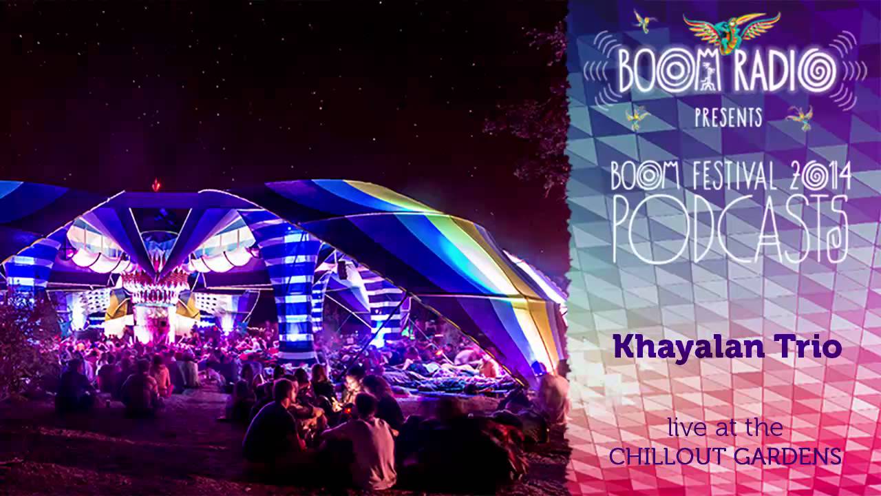 Khayalan Trio - Chill Out Gardens 12 - Boom Festival 2014