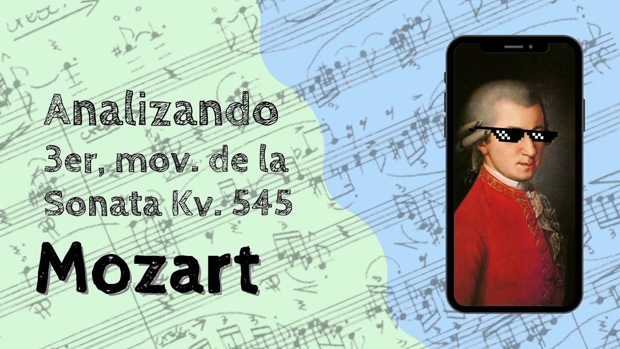 🔍ANALISIS MUSICAL - Sonata Kv. 545 de Mozart, 3er movimiento