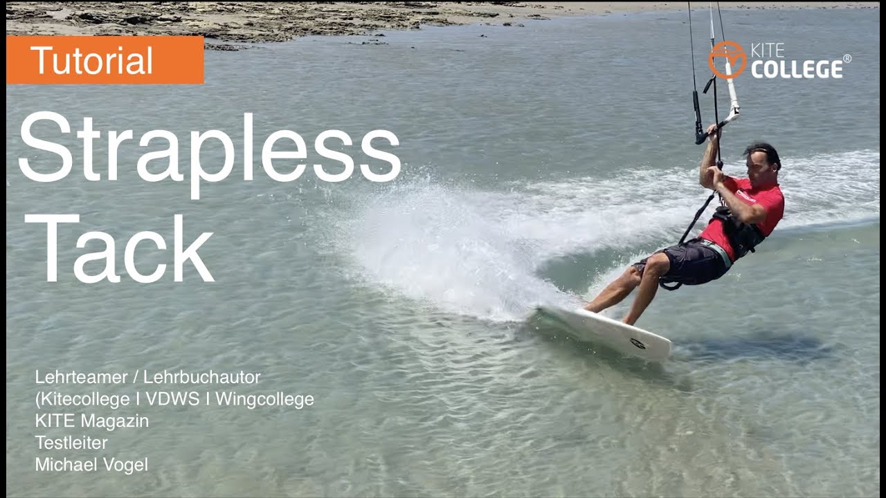 Kitecollege I Tutorial Strapless Tack I Richtungsänderung Kite Waveboard I Wende