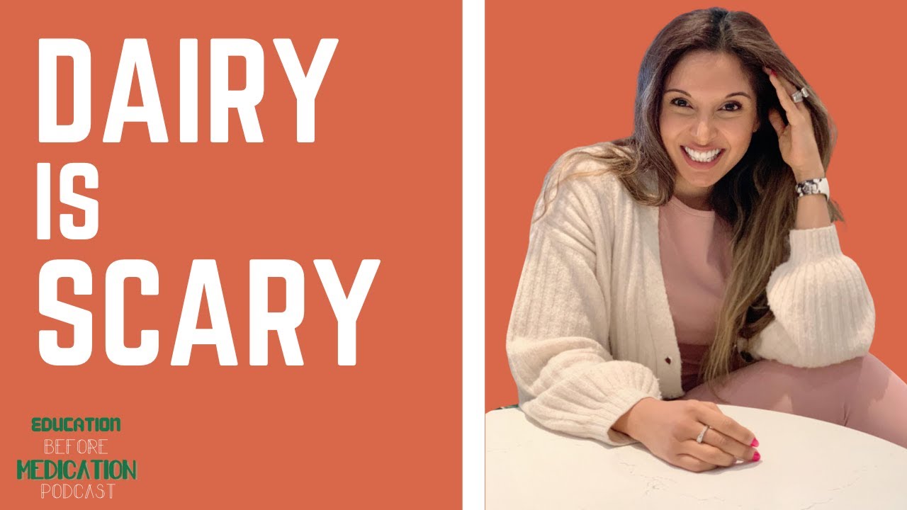 Dairy is Scary | Education Before Medication Podcast