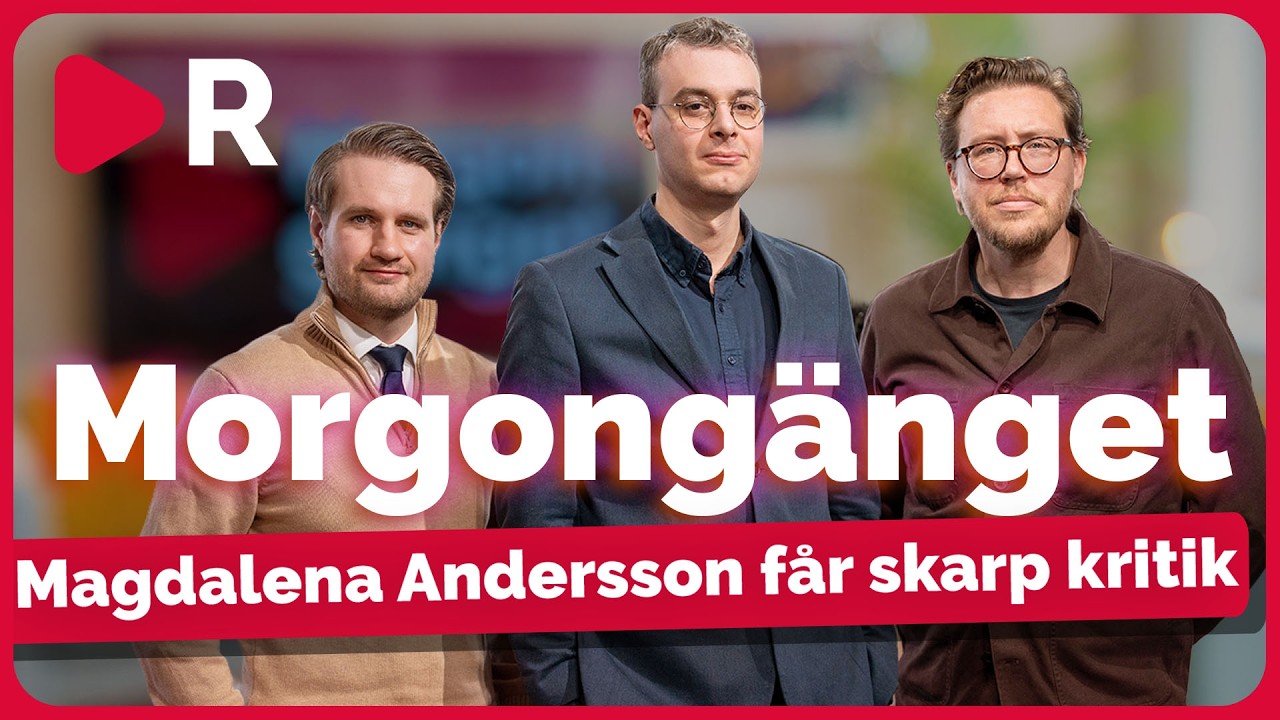 Morgongänget: Magdalena Andersson får skarp kritik