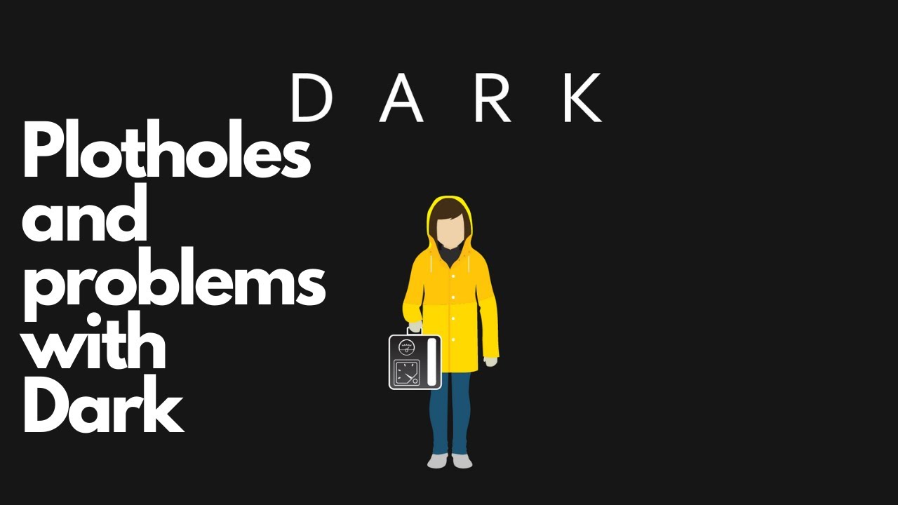 Plot holes in Dark on Netflix