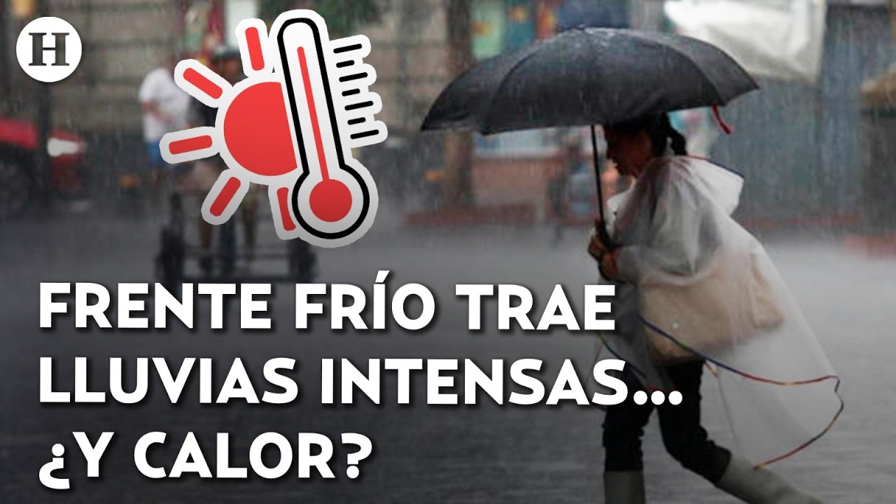 ¿Un diluvio histórico azotará a México? Clima se volverá loco con la entrada del frente frío 34
