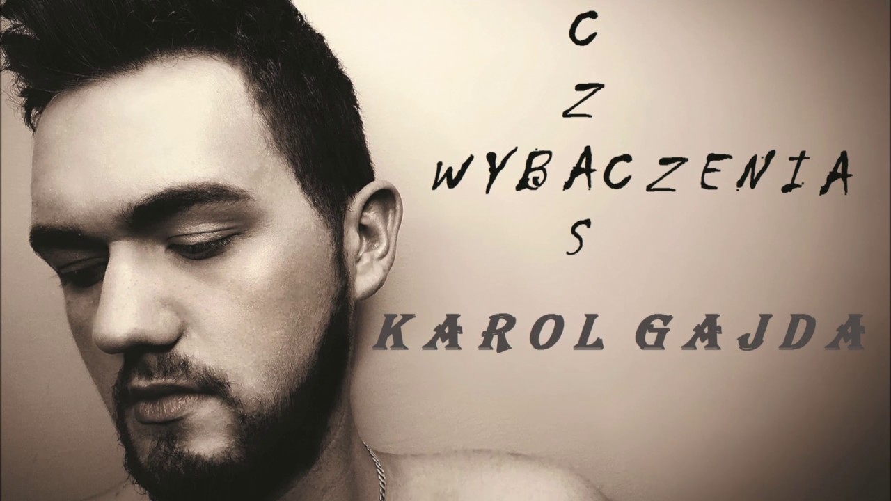 Karol Gajda  ,,Czas Wybaczenia 