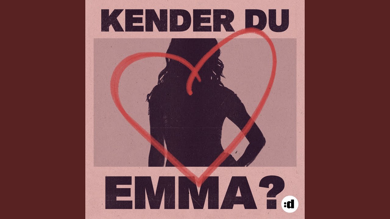 Kender du Emma?