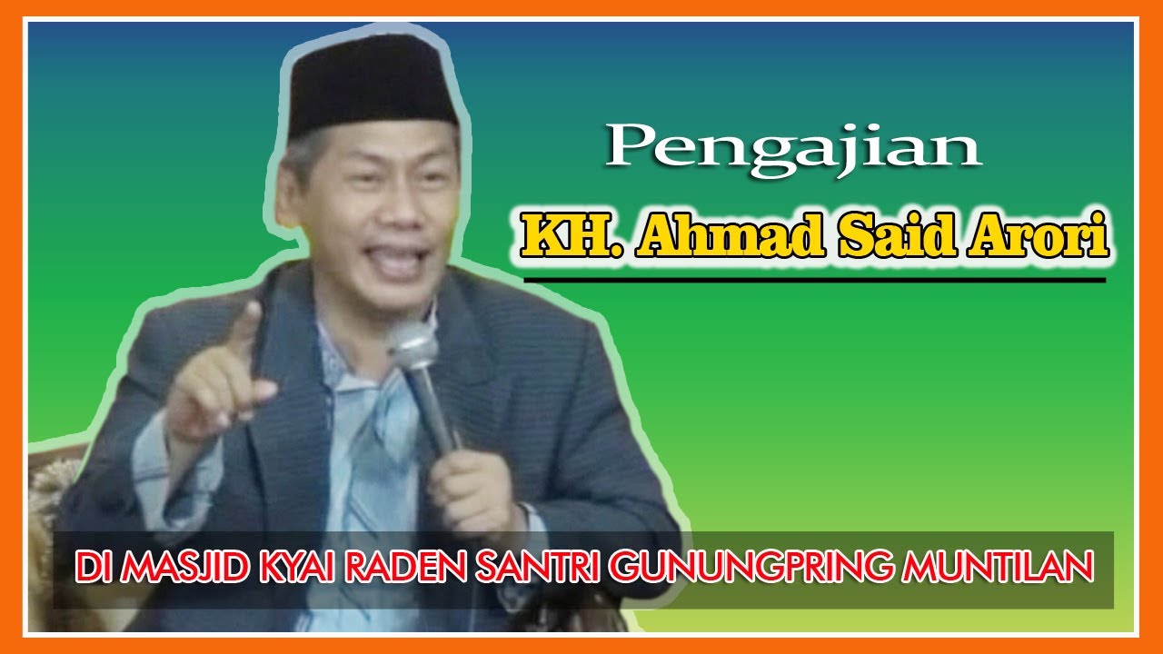 KH. Ahmad Said Asrori Peringatan Maulid Nabi Muhammad SAW...Apik apike nabi yo apik apike Utusan...