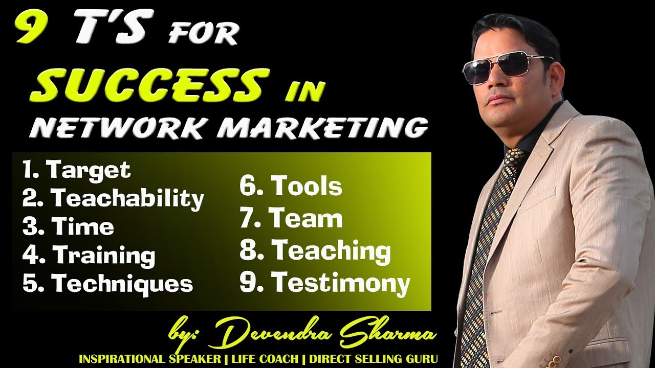 9 T's For Success in MLM || by Devendra Sharma