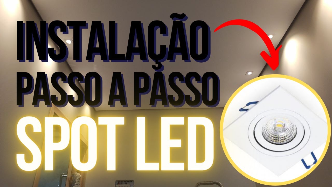 Como instalar spot de led passo a passo