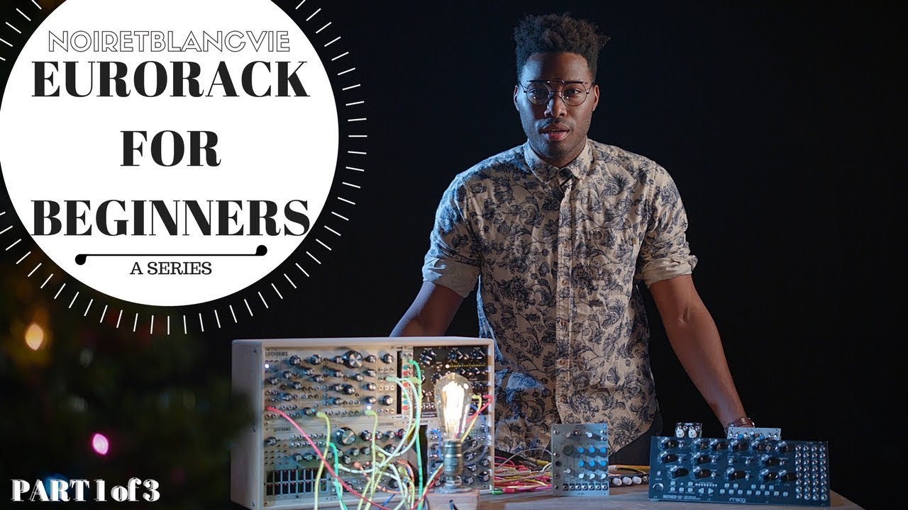 Серия Eurorack для начинающих — Часть 1 из 3 — Первое, что вам понадобится
