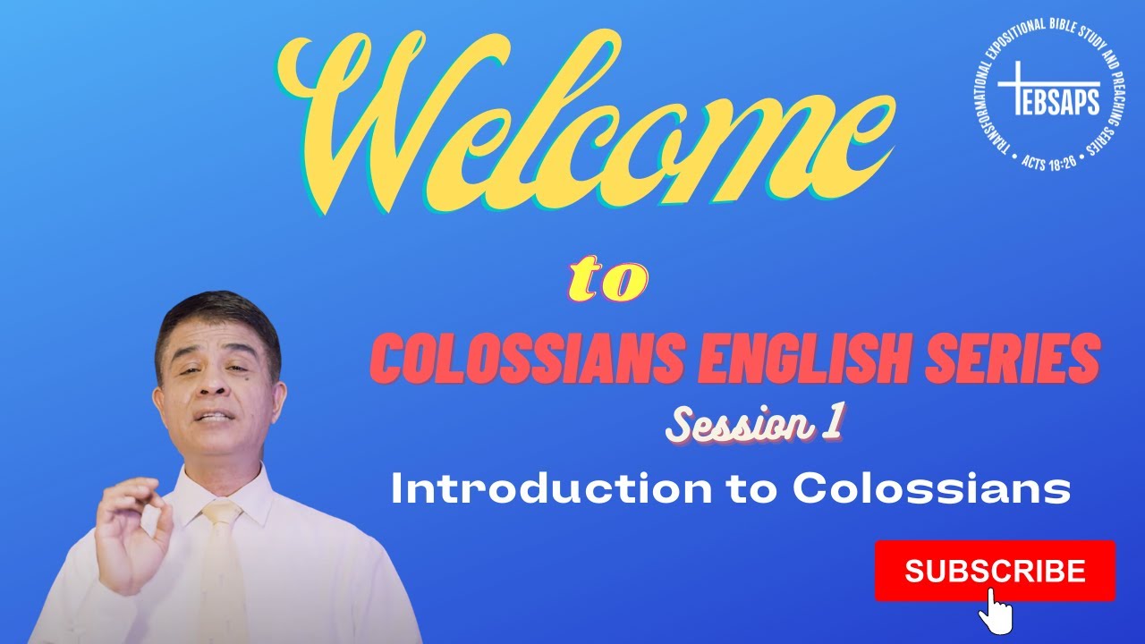 Session 1 - Introduction to Colossians - English Series