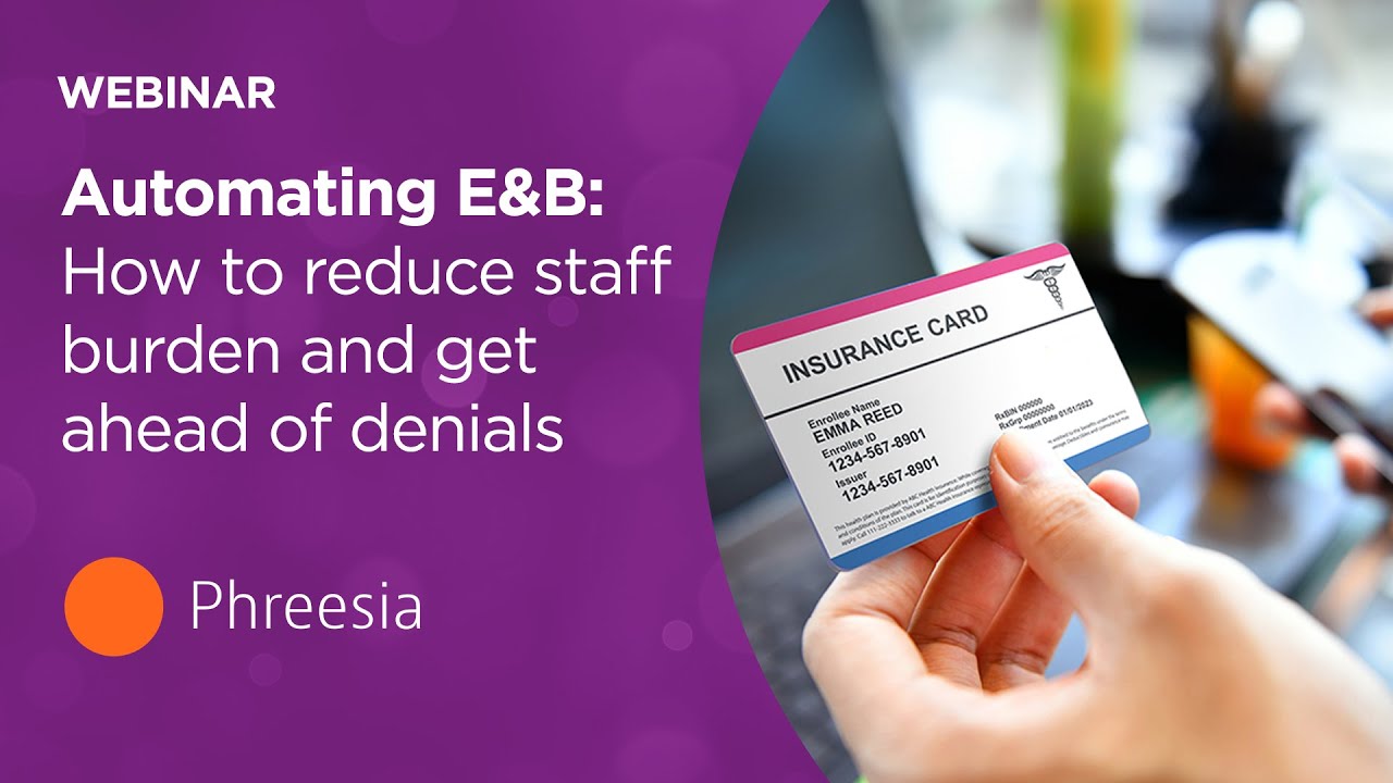 Automating E&B: How to reduce staff burden and get ahead of denials