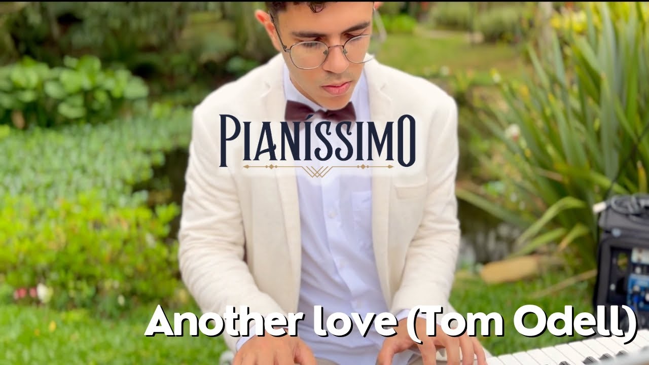 Pianíssimo - Another love (Tom Odell) instrumental
