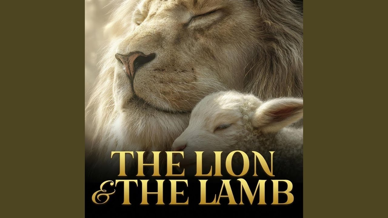 The Lion And The Lamb (Powerful Praise)