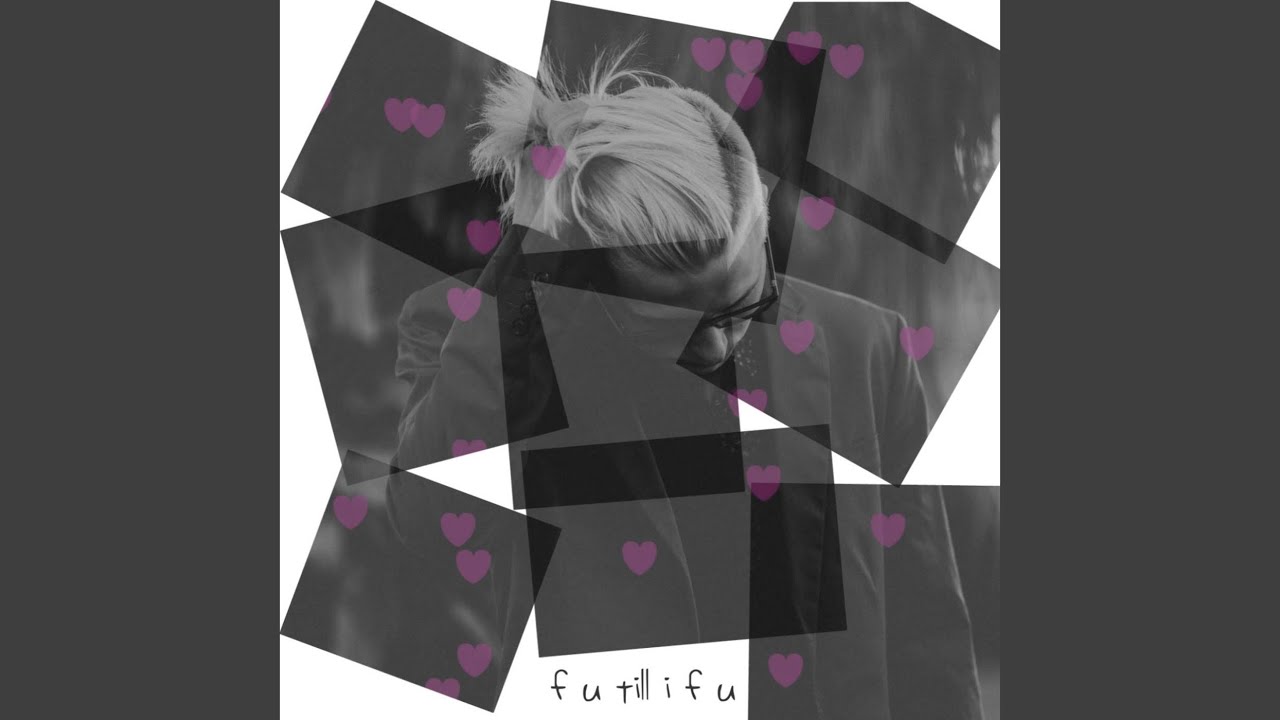 F U Till I F U