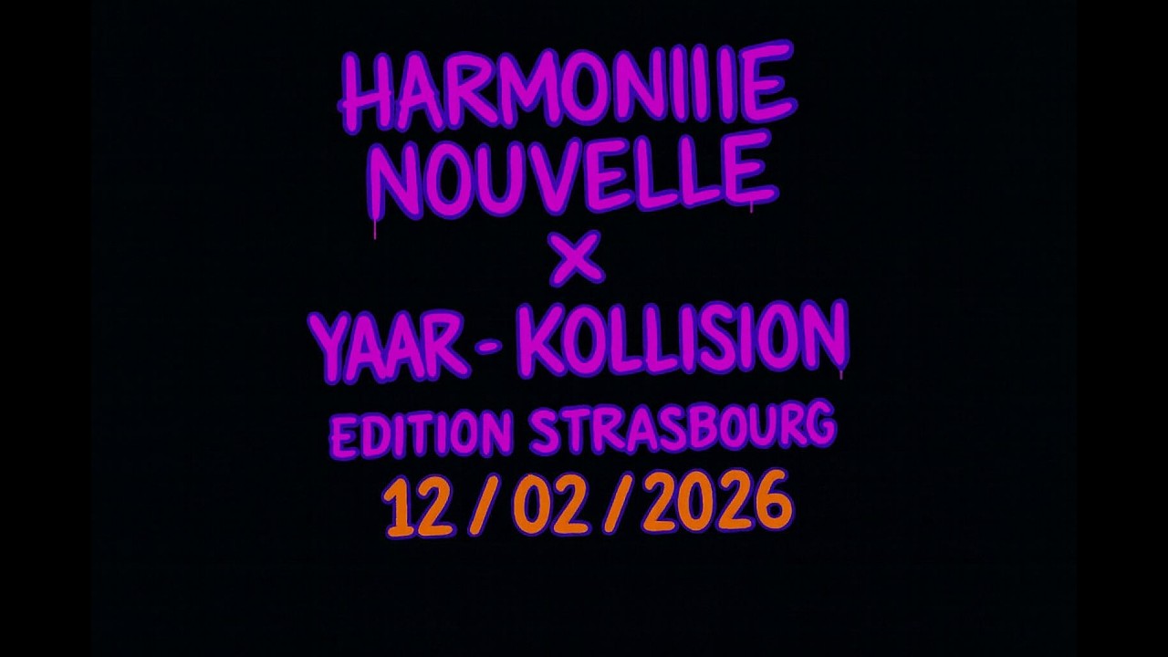 Retrospective  - HARMONIE NOUVELLE X YAAR-KOLLISION -12/2/2026