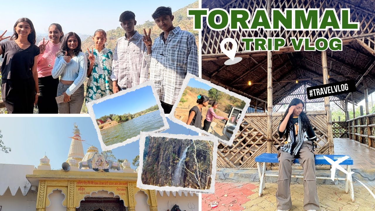 Toranmal Trip vlog 🫶🏻|TanushreePawara|