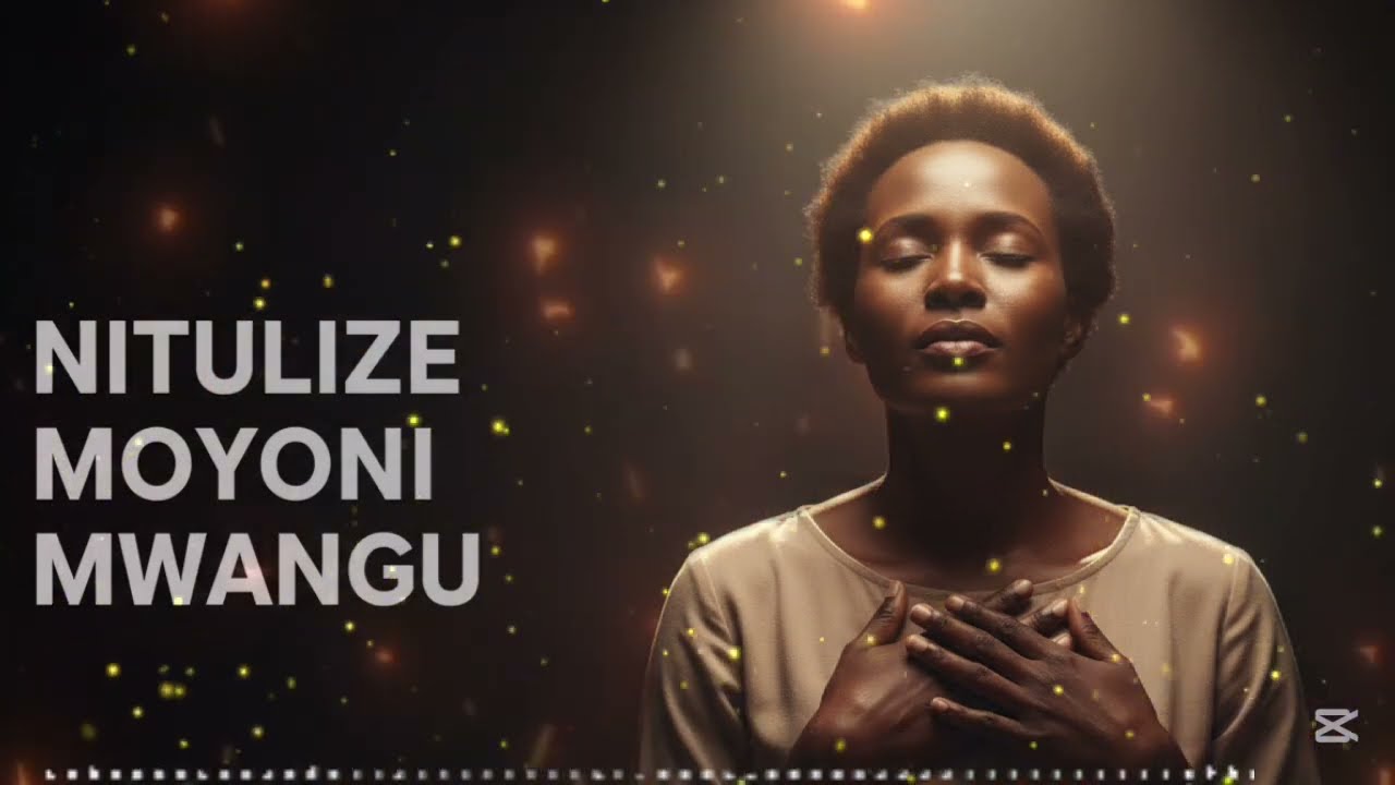 NITULIZE MOYONI MWANGU 🙏 | Deep Worship & Prayer Song
