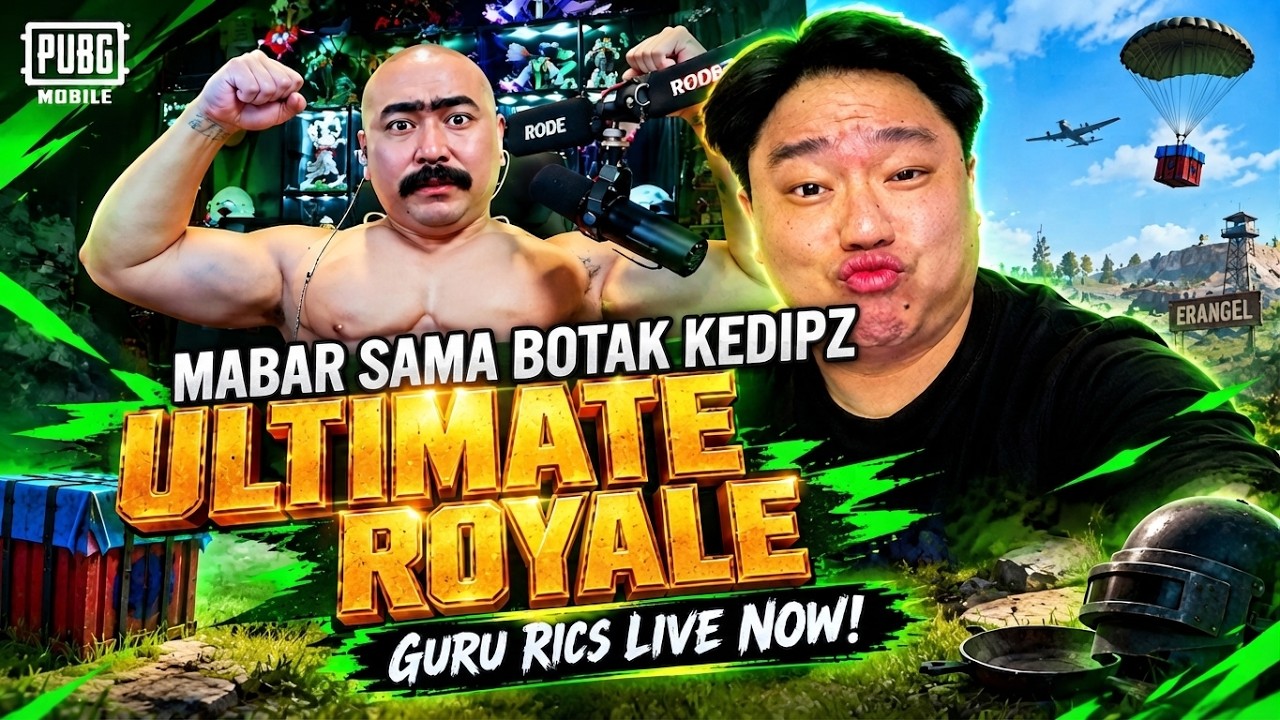 ULTIMATE ROYALE MABAR SAMA BOTAKS KEDIPZ   | GURU RICS LIVE NOW