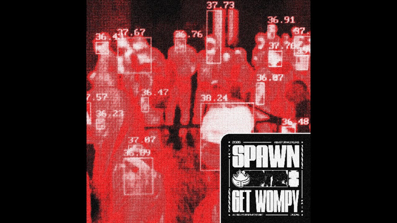 spawn. - GET WOMPY (FrxstFxre Remix)