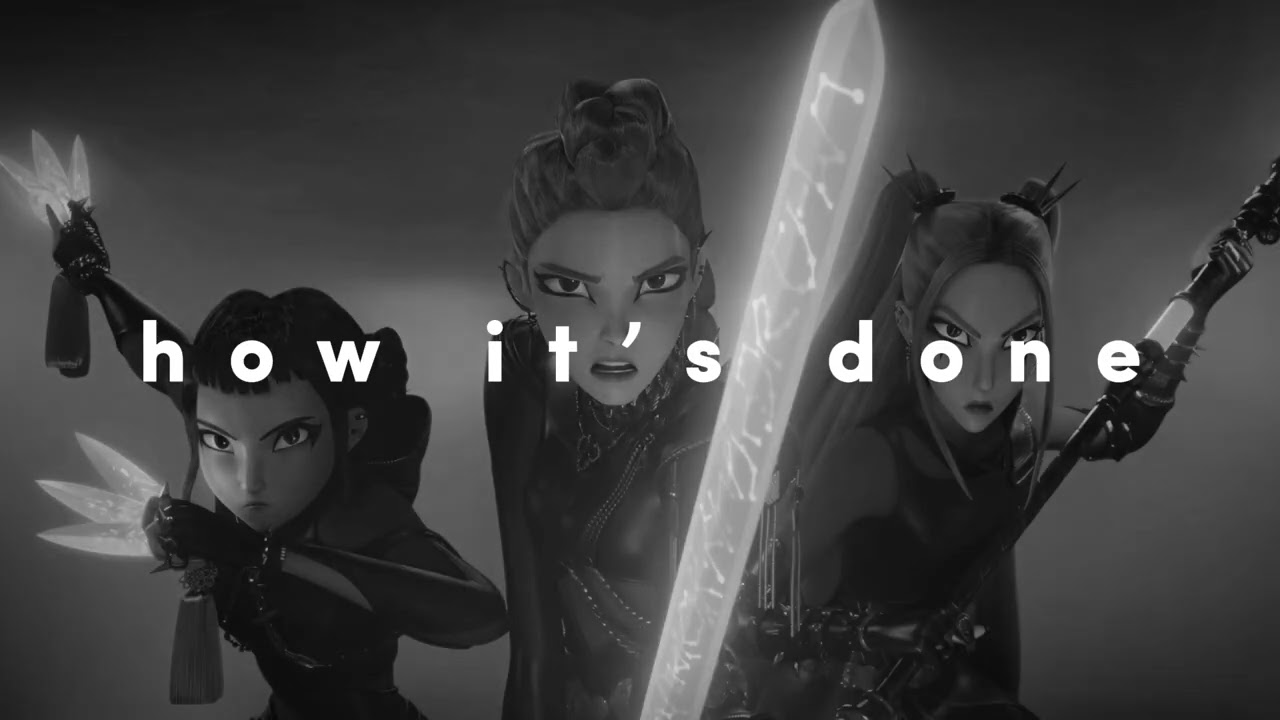 huntrix - how it’s done (kpop demon hunters) (slowed + reverb)