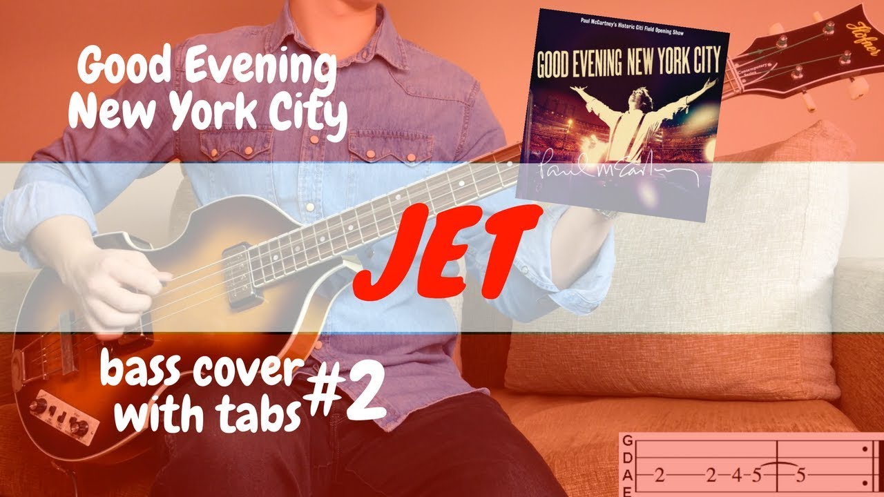 JET - Paul McCartney GENYC | BASS COVER WITH TABS | Höfner 500/1 CT |