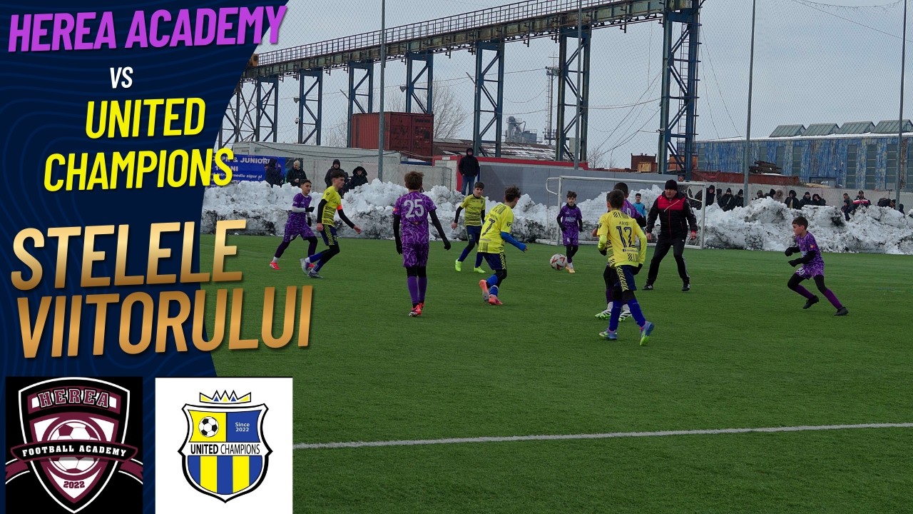 Herea Academy - United Champions(Stelele viitorului) 20.02.2026